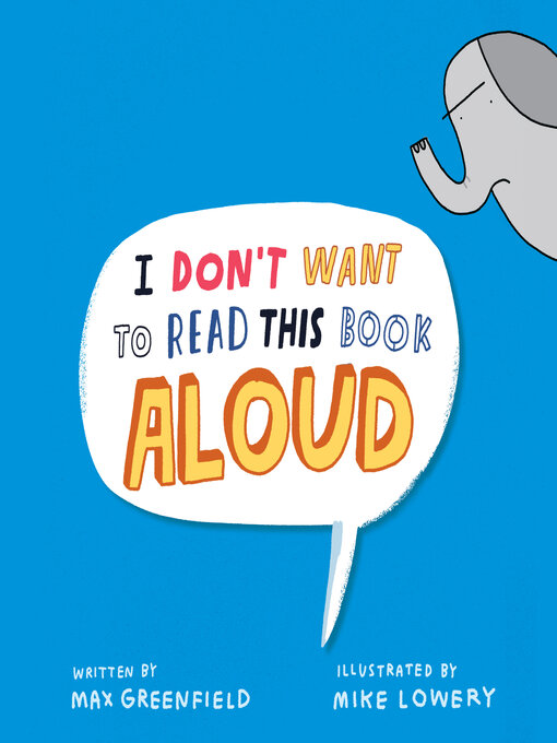 Title details for I Don't Want to Read This Book Aloud by Max Greenfield - Available